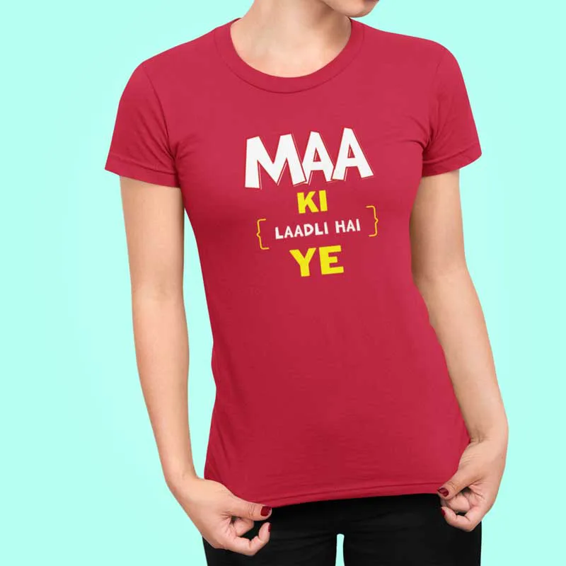 mama ki ladli t shirt
